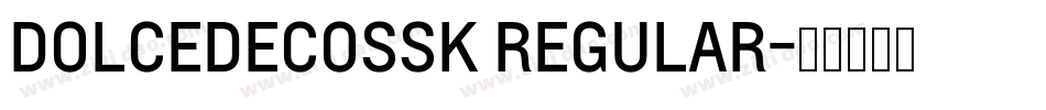 DOLCEDECOSSK REGULAR字体转换